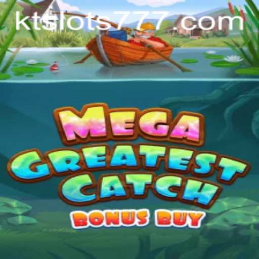 Exploring MegaGreatestCatchBonusBuy: A Revolutionary Slot Game by KT SLOTS
